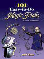 101 Easy to Do Magic Tricks
