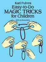 Easy To Do Magic Tricks For Children